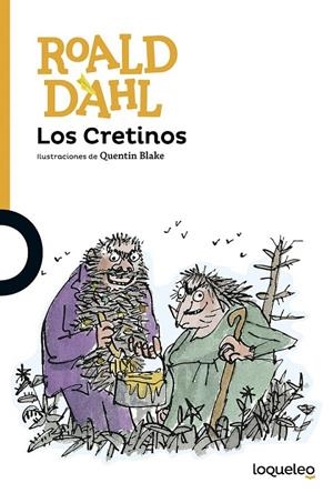 Los Cretinos | 9788491221265 | Dahl, Roald | Librería Castillón - Comprar libros online Aragón, Barbastro