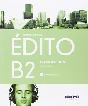 EDITO B2 EXERCICES + CD ed.2016 | 9788490491959 | DIDIER | Librería Castillón - Comprar libros online Aragón, Barbastro