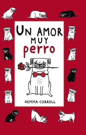 UN AMOR MUY PERRO | 9788416620760 | CORRELL GEMMA | Librería Castillón - Comprar libros online Aragón, Barbastro