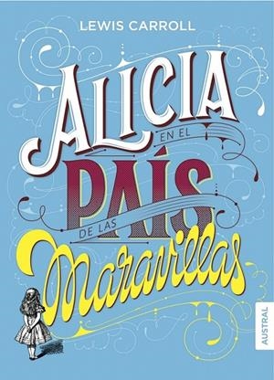 Alicia en el país de las maravillas | 9788408160106 | Carroll, Lewis | Librería Castillón - Comprar libros online Aragón, Barbastro