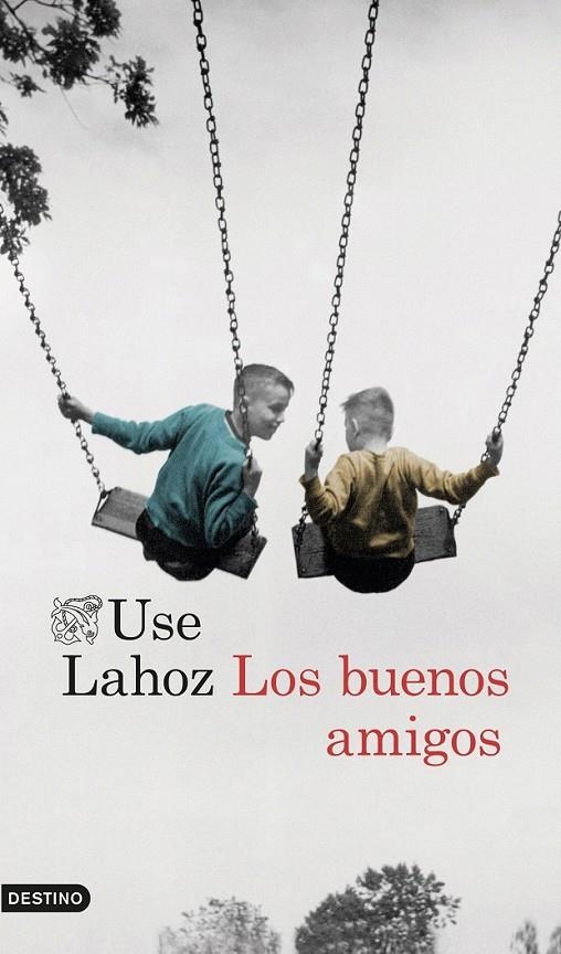Los buenos amigos | 9788423351428 | Use Lahoz | Librería Castillón - Comprar libros online Aragón, Barbastro
