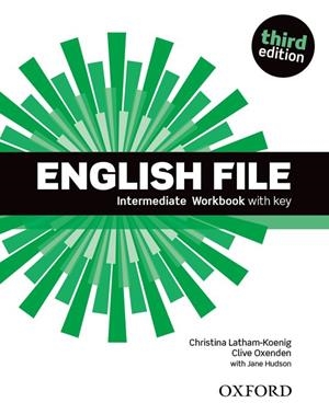English File Intermediate : Workbook With Answer Key 3rd Edition | 9780194519847 | Oxenden, Clive; Latham-Koenig, Christina; Seligson, Paul | Librería Castillón - Comprar libros online Aragón, Barbastro