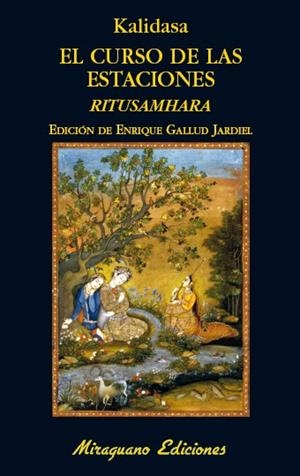 El curso de las estaciones. | 9788478134526 | Kalidasa | Librería Castillón - Comprar libros online Aragón, Barbastro