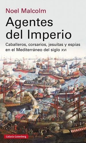Agentes del Imperio | 9788416734191 | Malcolm, Noel | Librería Castillón - Comprar libros online Aragón, Barbastro