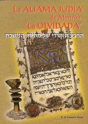 La aljama judía de Monzón, la olvidada | 9788488269614 | Lascorz Arcas, Francisco Andrés | Librería Castillón - Comprar libros online Aragón, Barbastro