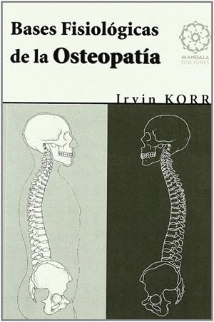 Bases fisiológicas de la osteopatía | 9788483521328 | Korr, Irwin | Librería Castillón - Comprar libros online Aragón, Barbastro