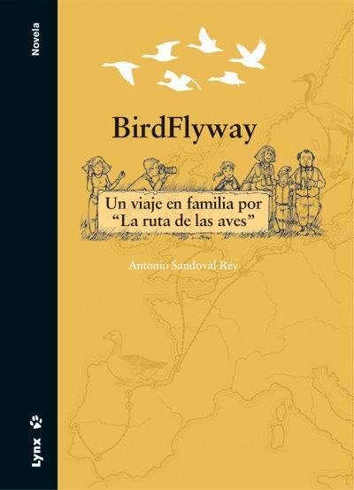 BirdFlyway | 9788416728008 | Sandoval Rey, Antonio | Librería Castillón - Comprar libros online Aragón, Barbastro