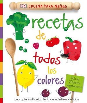 Recetas de todos los colores | 9780241289549 | VARIOS AUTORES | Librería Castillón - Comprar libros online Aragón, Barbastro