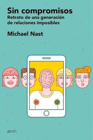 Sin compromisos | 9788408160427 | Michael Nast | Librería Castillón - Comprar libros online Aragón, Barbastro
