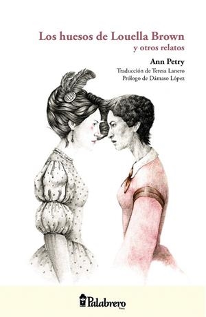 Los huesos de Louella Brown y otros relatos | 9789491953064 | Petry, Ann | Librería Castillón - Comprar libros online Aragón, Barbastro