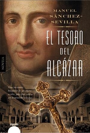 El tesoro del Alcázar | 9788490676820 | Sanchez-Sevilla, Manuel | Librería Castillón - Comprar libros online Aragón, Barbastro