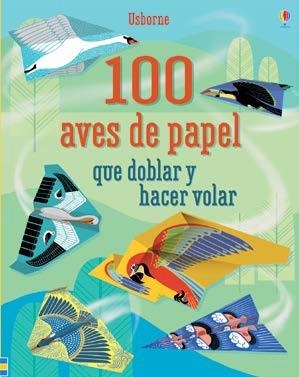 100 AVES QUE DOBLAR Y HACER VOLAR | 9781474926232 | VVAA | Librería Castillón - Comprar libros online Aragón, Barbastro