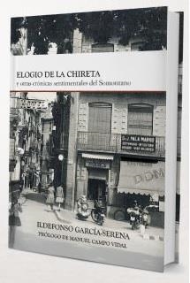 Elogio de la chireta y otras crónicas sentimentales del Somontano | 9788494557712 | García-Serena, Ildefonso | Librería Castillón - Comprar libros online Aragón, Barbastro