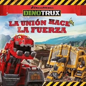 La unión hace la fuerza (Dinotrux. Primeras Lecturas) | 9788448846466 | VARIOS AUTORES | Librería Castillón - Comprar libros online Aragón, Barbastro