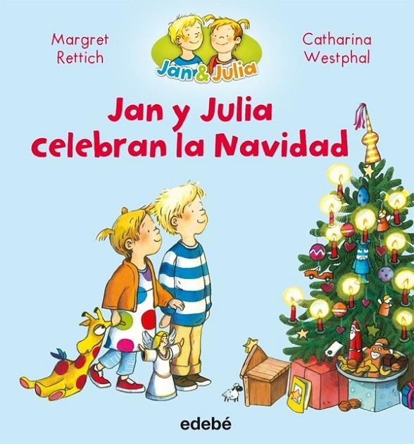 Jan y Julia celebran la Navidad | 9788468327709 | Rettich, Margret/Nacionalidad: Alemana | Librería Castillón - Comprar libros online Aragón, Barbastro