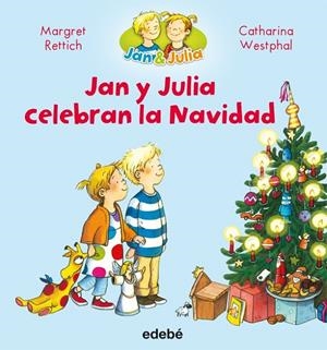 Jan y Julia celebran la Navidad | 9788468327709 | Rettich, Margret/Nacionalidad: Alemana | Librería Castillón - Comprar libros online Aragón, Barbastro
