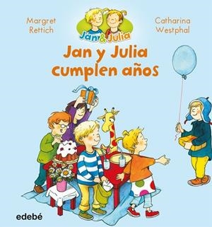 Jan y Julia cumplen años | 9788468327679 | Rettich, Margret/Nacionalidad: Alemana | Librería Castillón - Comprar libros online Aragón, Barbastro