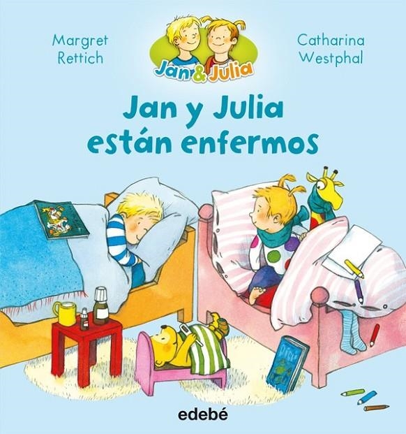 Jan y Julia están enfermos | 9788468327693 | Rettich, Margret/Nacionalidad: Alemana | Librería Castillón - Comprar libros online Aragón, Barbastro
