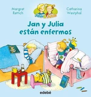 Jan y Julia están enfermos | 9788468327693 | Rettich, Margret/Nacionalidad: Alemana | Librería Castillón - Comprar libros online Aragón, Barbastro