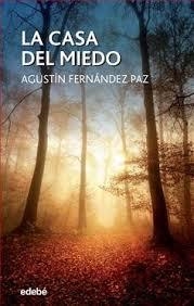 LA CASA DEL MIEDO | 9788468327662 | FERNANDEZ PAZ A | Librería Castillón - Comprar libros online Aragón, Barbastro