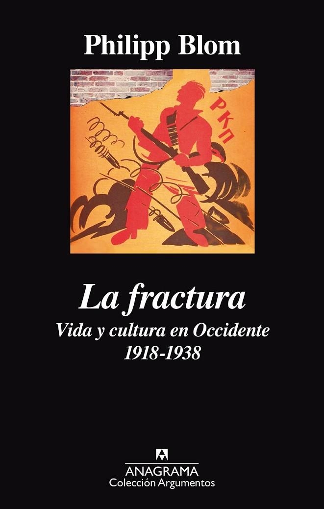 La fractura. Vida y cultura en Occidente 1918-1938 | 9788433964069 | Blom, Phillip | Librería Castillón - Comprar libros online Aragón, Barbastro