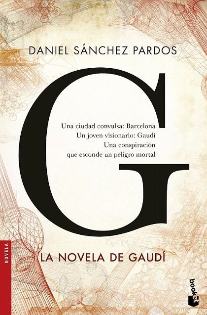 G (la novela de Gaudí) | 9788408160663 | Daniel Sánchez Pardos | Librería Castillón - Comprar libros online Aragón, Barbastro