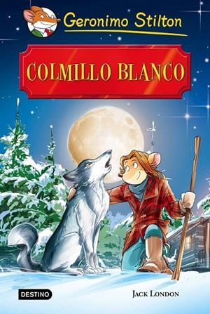 Colmillo Blanco | 9788408159438 | Geronimo Stilton | Librería Castillón - Comprar libros online Aragón, Barbastro