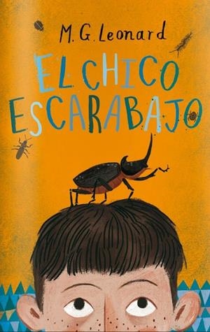 El chico escarabajo | 9788494551710 | Leonard, M.G. | Librería Castillón - Comprar libros online Aragón, Barbastro