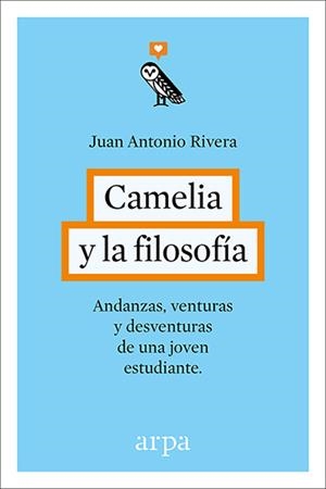 Camelia y la filosofía | 9788416601240 | Rivera Rivera, Juan Antonio | Librería Castillón - Comprar libros online Aragón, Barbastro