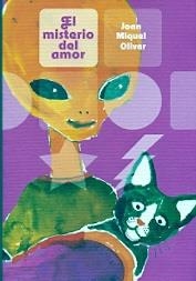 El misterio del amor | 9788494598203 | Oliver Ripoll, Joan Miquel | Librería Castillón - Comprar libros online Aragón, Barbastro
