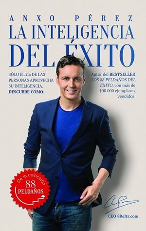 La inteligencia del éxito | 9788416253968 | Anxo Pérez Rodríguez | Librería Castillón - Comprar libros online Aragón, Barbastro