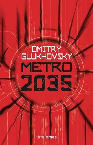 Metro 2035 | 9788445004012 | Dmitry Glukhovsky | Librería Castillón - Comprar libros online Aragón, Barbastro