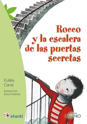 Rocco y la escalera de las puertas secretas | 9788497437462 | Canal Iglésias, Eulàlia/Ferrándiz Rueda, Elena | Librería Castillón - Comprar libros online Aragón, Barbastro