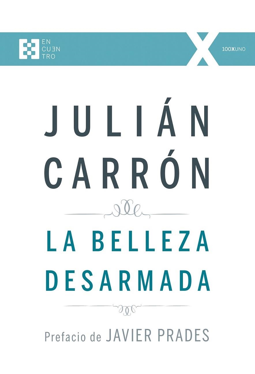 La belleza desarmada | 9788490551493 | Carrón Pérez, Julián | Librería Castillón - Comprar libros online Aragón, Barbastro