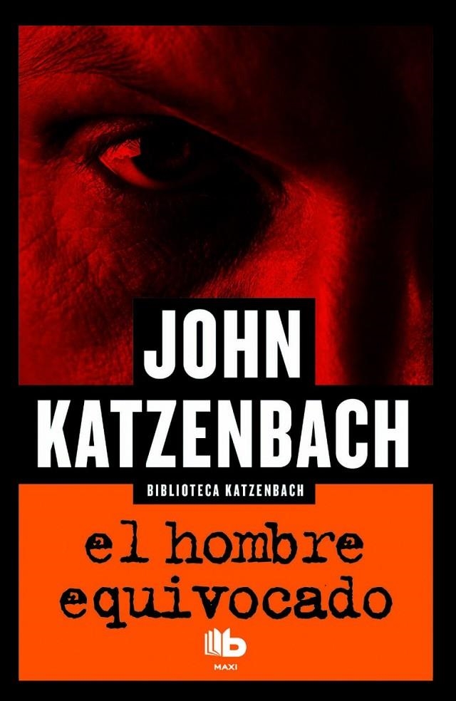 El hombre equivocado | 9788490702949 | Katzenbach, John | Librería Castillón - Comprar libros online Aragón, Barbastro