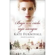Bajo un cielo rojo sangre | 9788466659437 | Furnivall, Kate | Librería Castillón - Comprar libros online Aragón, Barbastro