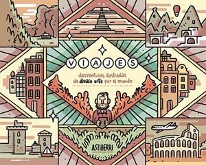 Viajes. Desventuras ilustradas de Álvaro Ortiz por el mundo | 9788416251810 | Ortiz, Álvaro | Librería Castillón - Comprar libros online Aragón, Barbastro