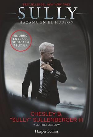Sully. Hazaña en el Hudson | 9788491390121 | B. Sullenberger, Chesley | Librería Castillón - Comprar libros online Aragón, Barbastro