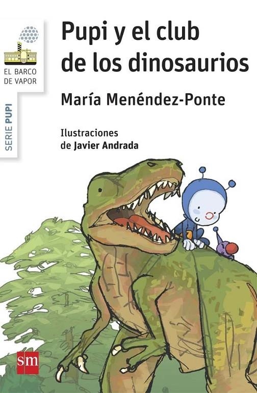 BVBPU. 3 PUPI Y EL CLUB DE LOS DINOSAURI | 9788467575361 | Menéndez-Ponte, María | Librería Castillón - Comprar libros online Aragón, Barbastro