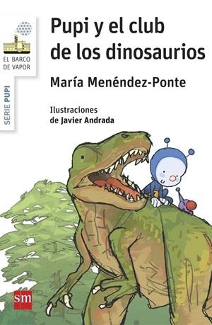 BVBPU. 3 PUPI Y EL CLUB DE LOS DINOSAURI | 9788467575361 | Menéndez-Ponte, María | Librería Castillón - Comprar libros online Aragón, Barbastro