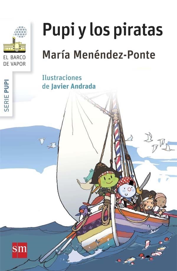 BVBPU.14 PUPI Y LOS PIRATAS | 9788467579819 | Menéndez-Ponte, María | Librería Castillón - Comprar libros online Aragón, Barbastro