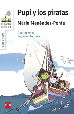 BVBPU.14 PUPI Y LOS PIRATAS | 9788467579819 | Menéndez-Ponte, María | Librería Castillón - Comprar libros online Aragón, Barbastro
