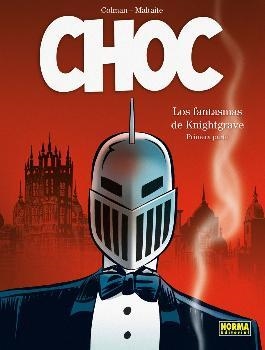 CHOC 1. LOS FANTASMAS DE KNIGHTGRAVE | 9788467924121 | COLMAN, MALTAITE | Librería Castillón - Comprar libros online Aragón, Barbastro