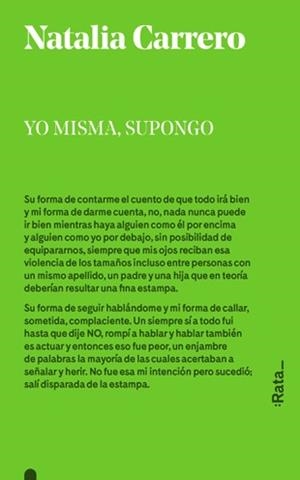 YO MISMA, SUPONGO | 9788494489112 | CARRERO, NATALIA | Librería Castillón - Comprar libros online Aragón, Barbastro