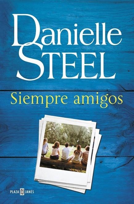 Siempre amigos | 9788401017582 | Danielle Steel | Librería Castillón - Comprar libros online Aragón, Barbastro