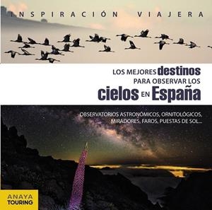 Los mejores destinos para observar los cielos en España | 9788499359809 | Paz Saz, José | Librería Castillón - Comprar libros online Aragón, Barbastro