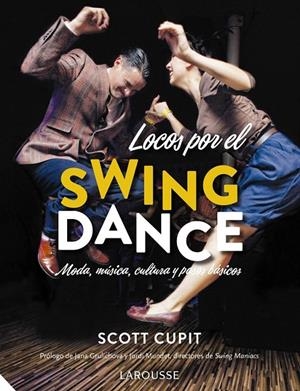 Locos por el Swing Dance | 9788416641048 | Cupit, Scott | Librería Castillón - Comprar libros online Aragón, Barbastro