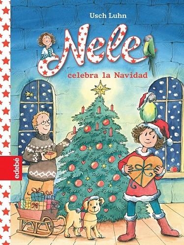 NELE CELEBRA LA NAVIDAD | 9788468324906 | Luhn, Usch/nacionalidad: alemana | Librería Castillón - Comprar libros online Aragón, Barbastro