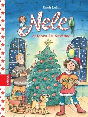 NELE CELEBRA LA NAVIDAD | 9788468324906 | Luhn, Usch/nacionalidad: alemana | Librería Castillón - Comprar libros online Aragón, Barbastro