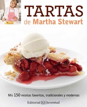 Tartas de Matha Stewart | 9788426144034 | Martha Stewart Living | Librería Castillón - Comprar libros online Aragón, Barbastro